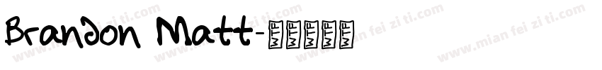 Brandon Matt字体转换